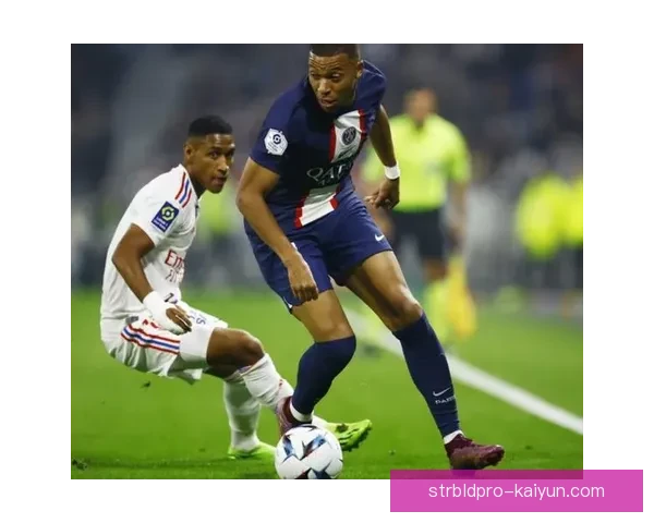 姆巴佩右脚内切状态持续提升，近期表现备受关注